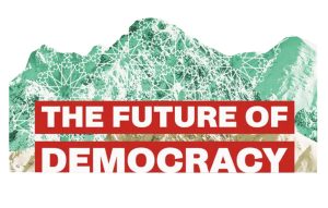 Eine Berglandschaft mit der Aufschrift The Future of Democracy
