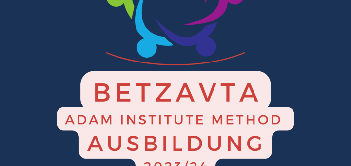 Das Bild zeigt ein Logo, auf dem bunte Figuren einen Kreis bilden, darunter steht Betzavta, Adam Institute Method, Ausbildung 2023/24