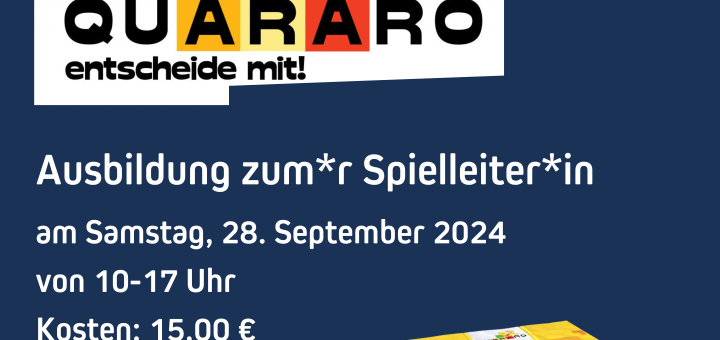 Auf dem Bild siehst du den Schriftzug Quararo, sowie den Text: Ausbildung zum*r Spielleiter*in am Samstag, 28. September 2024 von 10-17 Uhr, Kosten 15,00€